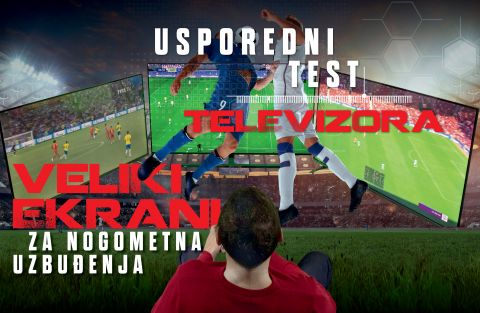 Usporedni test televizora VELIKOG FORMATA