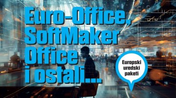 Euro-Office i SoftMaker Office - pregled paketa